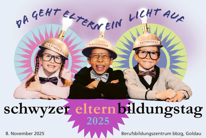 Schwyzer Elternbildungstag Schwyzer Elternbildungstag